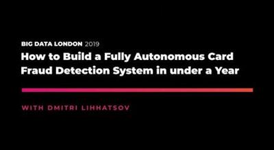 How to Build a Fully Autonomous Card Fraud Detection System