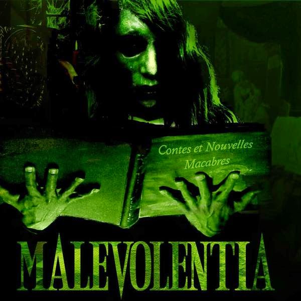 Malevolentia - Contes Et Nouvelles Macabres (2005)