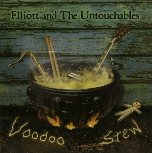 Elliott and the Untouchables - Voodoo Stew (2004) [lossless]