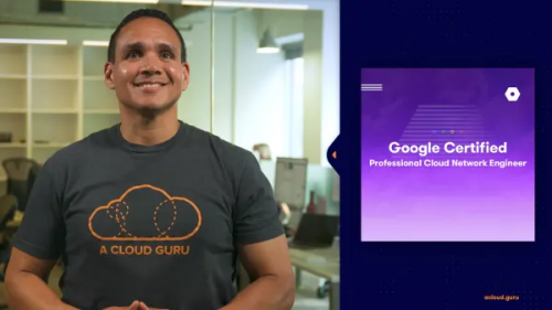 Cloud Guru - Google Certified Professional Cloud Network Engineer (2020)