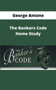 George Antone - The Bankers Code