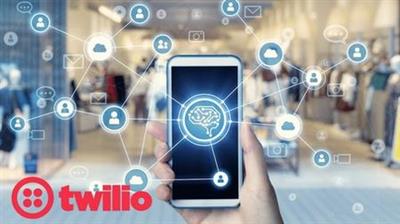 Twilio - Enhance Interaction With Customers
