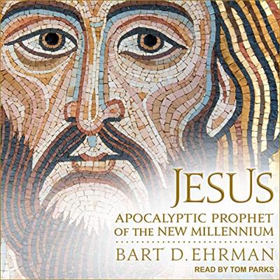 Jesus: Apocalyptic Prophet of the New Millennium by Bart Ehrman  ...
