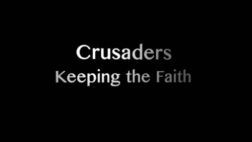 BBC True North - Crusaders Keeping the Faith (2017)