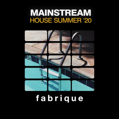 Mainstream House Summer /#039;20 (2020)