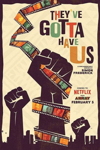 BBC - Black Hollywood They've Gotta Have Us (2018)