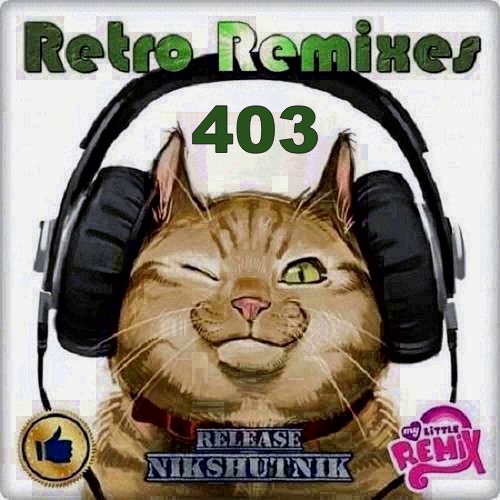 Retro Remix Quality Vol.403 (2020)