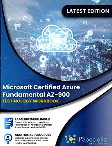 Microsoft Certified Azure Fundamental AZ-900 Technology Workbook