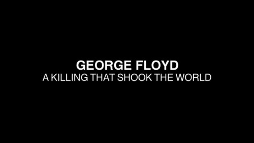 BBC Panorama - George Floyd A Killing that Shook the World (2020)