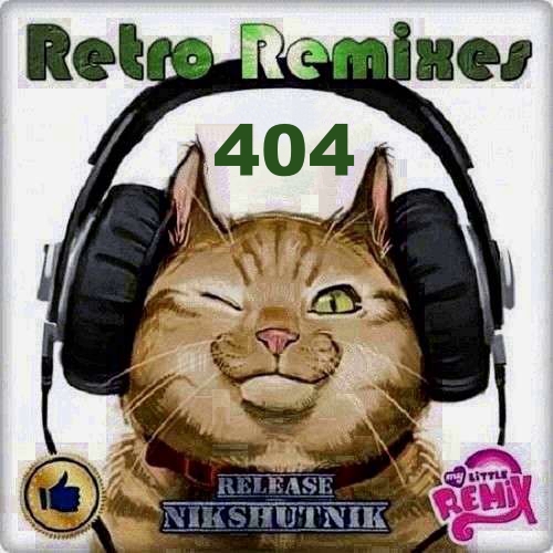 Retro Remix Quality Vol.404 (2020)
