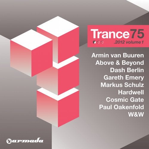 Armada Presents: Trance 75 2012, Vol. 1 (Mixed & Unmixed) (2012)