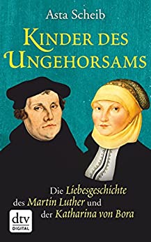 Cover: Asta Scheib - Kinder des Ungehorsams