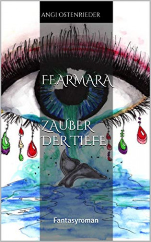 Cover: Angi Ostenrieder - Fearmara - Zauber der Tiefe Fantasyroman (German Edition)