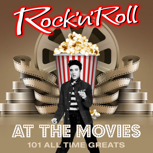 Rock N Roll at the Movies - 101 All Time Greats (2016)
