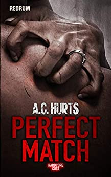 Cover: A C  Hurts - Perfect Match (German Edition)