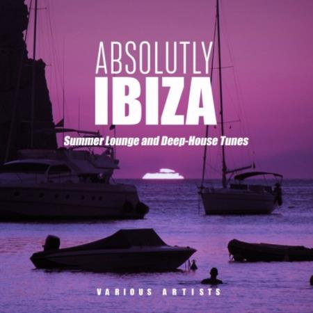 Absolutely Ibiza (Summer Lounge and Deep-House Tunes) (2020)