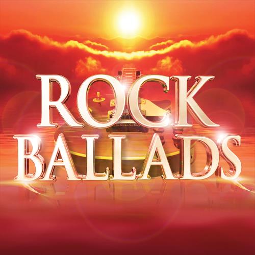 Rock Ballads (The Greatest Rock & Power Ballads Of The 70s 80s 90s 00s) (2019)