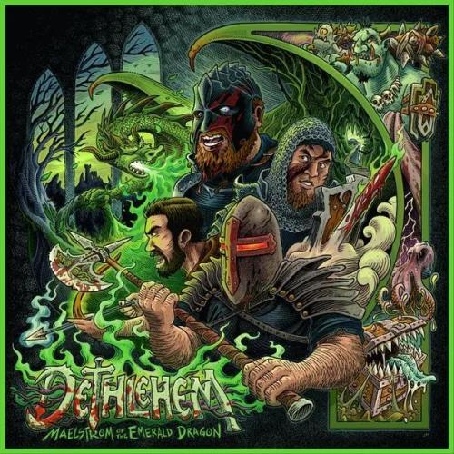 Dethlehem - Maelstrom of the Emerald Dragon (2020)