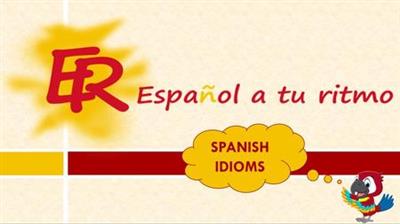 Learn Daily Spanish and Latin American Idioms with Examples
