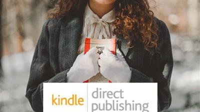 The Complete Amazon Kindle KDP Publishing For Beginners 2020
