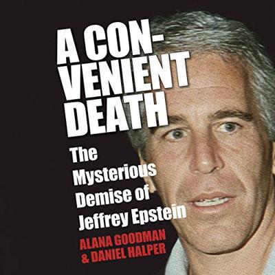 A Convenient Death - Alana Goodman, Daniel Halper - 2020