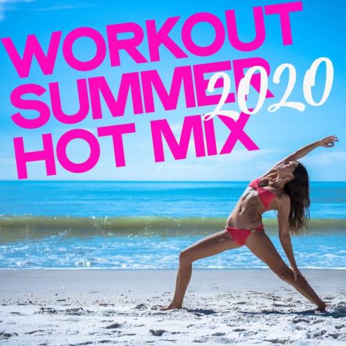Workout Summer Mix 2020 (Electro House Music Selection Workout Summer 2020) (2020)