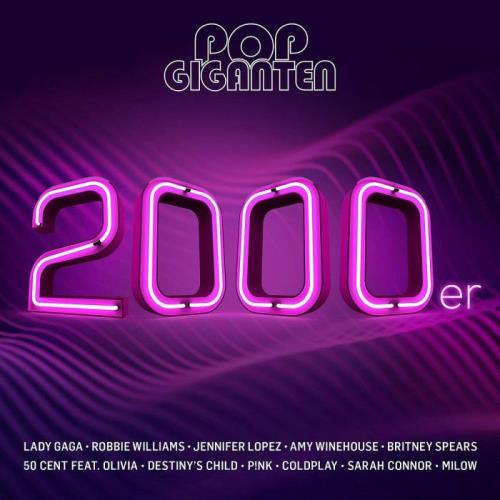 Pop Giganten 2000er [2CD] (2019)