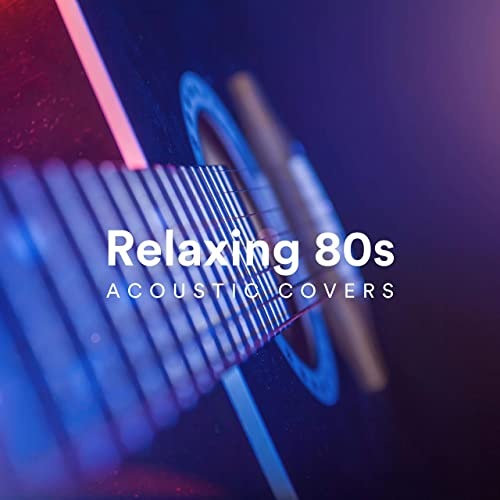 Relaxing 80s Acoustic Covers (2020) FLAC