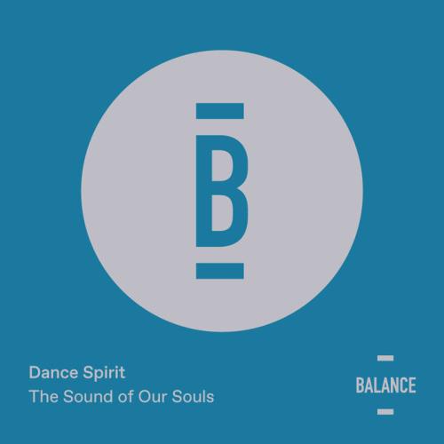 Dance Spirit - The Sound of Our Souls EP (2020)