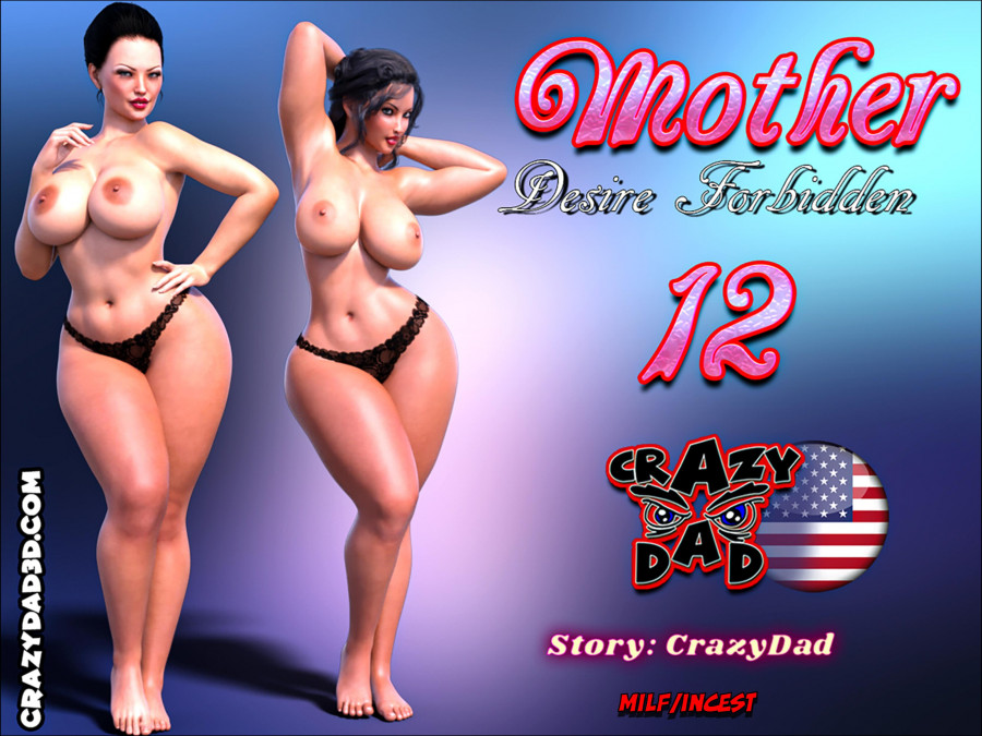 CrazyDad3d - Mother desire forbidden 12 - Full comic