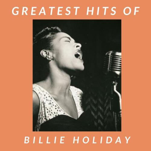 Billie Holiday - Greatest Hits of Billie Holiday (2020)