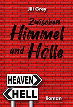 Cover: Grey, Jill - Zwischen Himmel und Hoelle