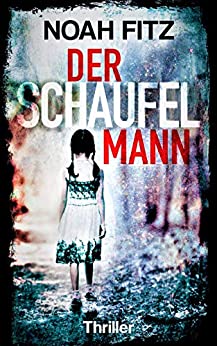 Cover: Fitz, Noah - Johannes Hornoff 09 - Der Schaufelmann