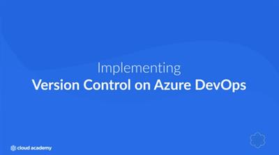 Implementing Version Control on Azure Repos