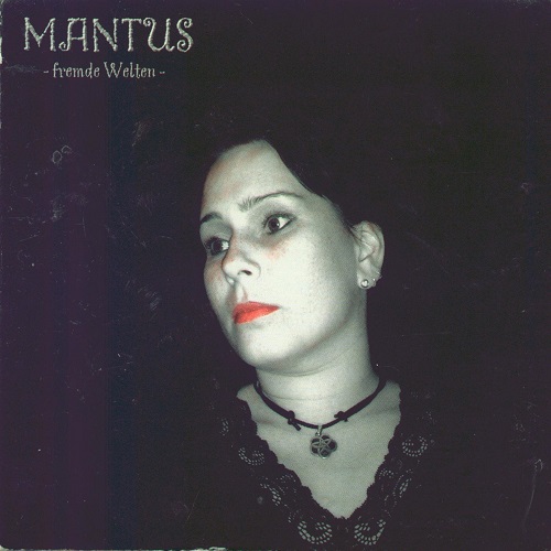 Mantus - Fremde Welten (2002) Lossless+mp3