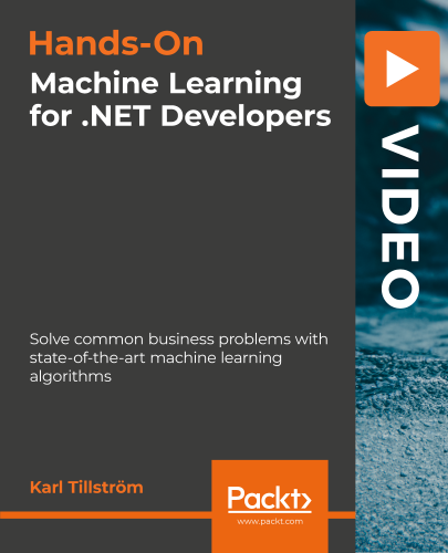 PacktPub - Hands-On Machine Learning for dotNET Developers