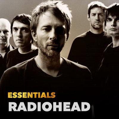 Radiohead – Essentials (Compilation)2019