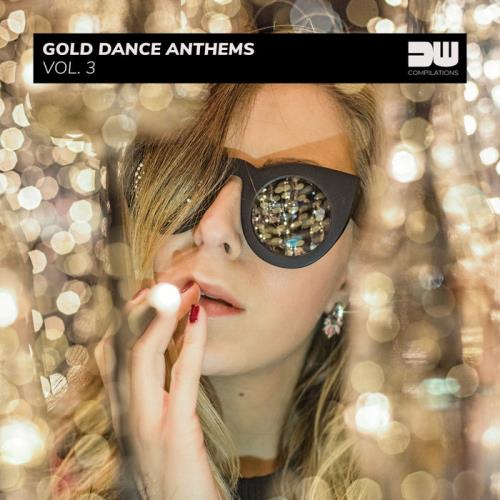 Gold Dance Anthems Vol 3 (2020)