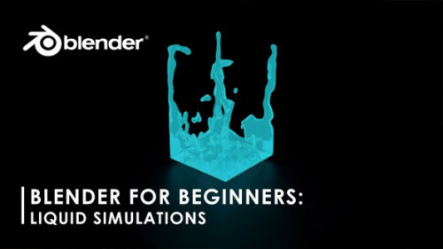 Blender for Beginners Liquid Simulations by Dean Van Niekerk