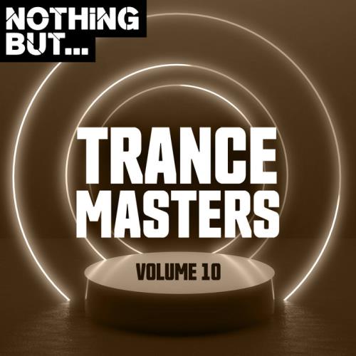 Nothing But... Trance Masters, Vol. 10 (2020)