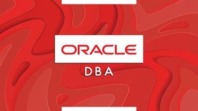 Oracle Database Become Oracle Database Administrator DBA (Updated 7/2020)