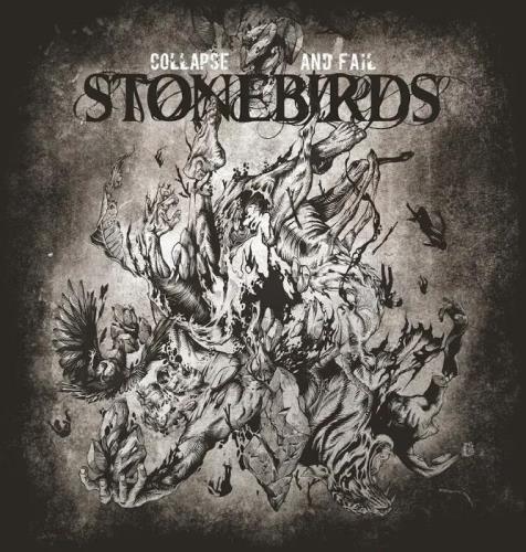 Stonebirds - Collapse And Fail (2020)