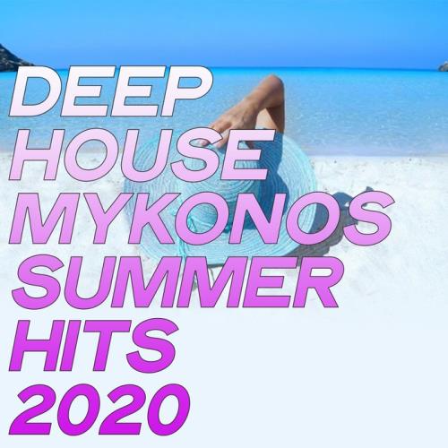 Deep House Mykonos Summer Hits 2020 (2020)