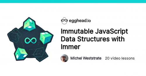 Egghead.io - Immutable Javascript Data Structures With Immer-APoLLo