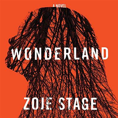 Wonderland   Zoje Stage   2020 (Horror) [Audiobook]