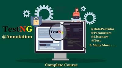 TestNg Framework - Learn from Scratch with Practical Tests