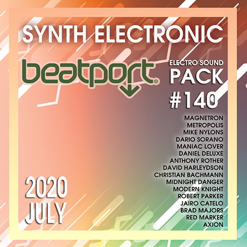 Beatport Synth Electronic: Sound Pack #140 (2020)