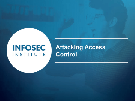 Infosec - Attacking Web Application Access Controls