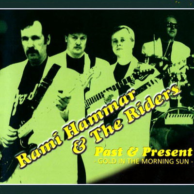 Rami Hammar & The Riders ‎– Past & Present (2002)