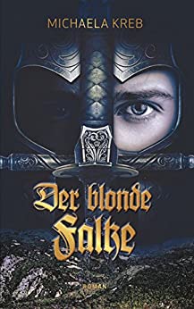 Cover: Kreb, Michaela - Der blonde Falke